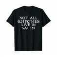 thumbnail image 1 of Hot Trending Tee With Not All Witches Live In Salem Goth Gift S-5Xl T-Shirt, 1 of 2