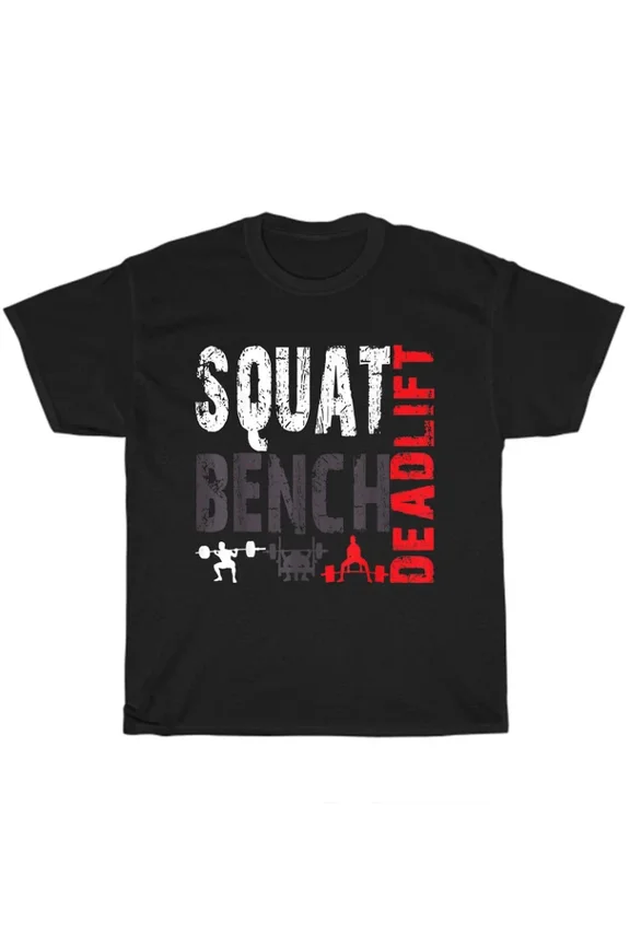 Hot Trending Tee With Powerlifting Squat Bench Deadlift Weightlifting Gym Workout Bodybuilding T-Shirt