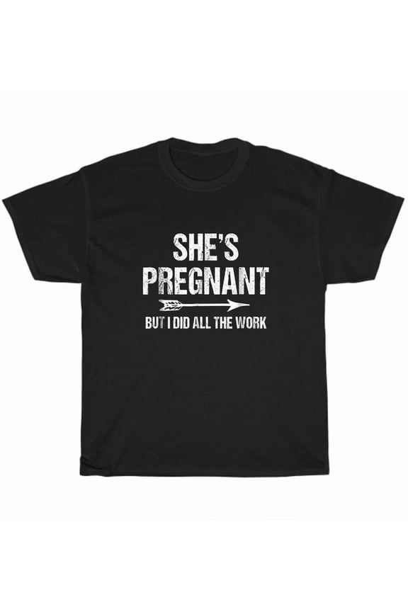 Hot Trending Tee With Pregnancy Announcement T-Shirt She'S Pregnant Men Dad Baby Reveal Tee Gift