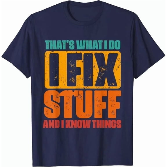 Hot Trending Tee With Repairman That'S What I Do I Fix Stuff Mechanic Unisex T-Shirt