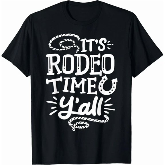 Hot Trending Tee With Rodeo It S Rodeo Time Y All Gift Tee Unisex T-Shirt