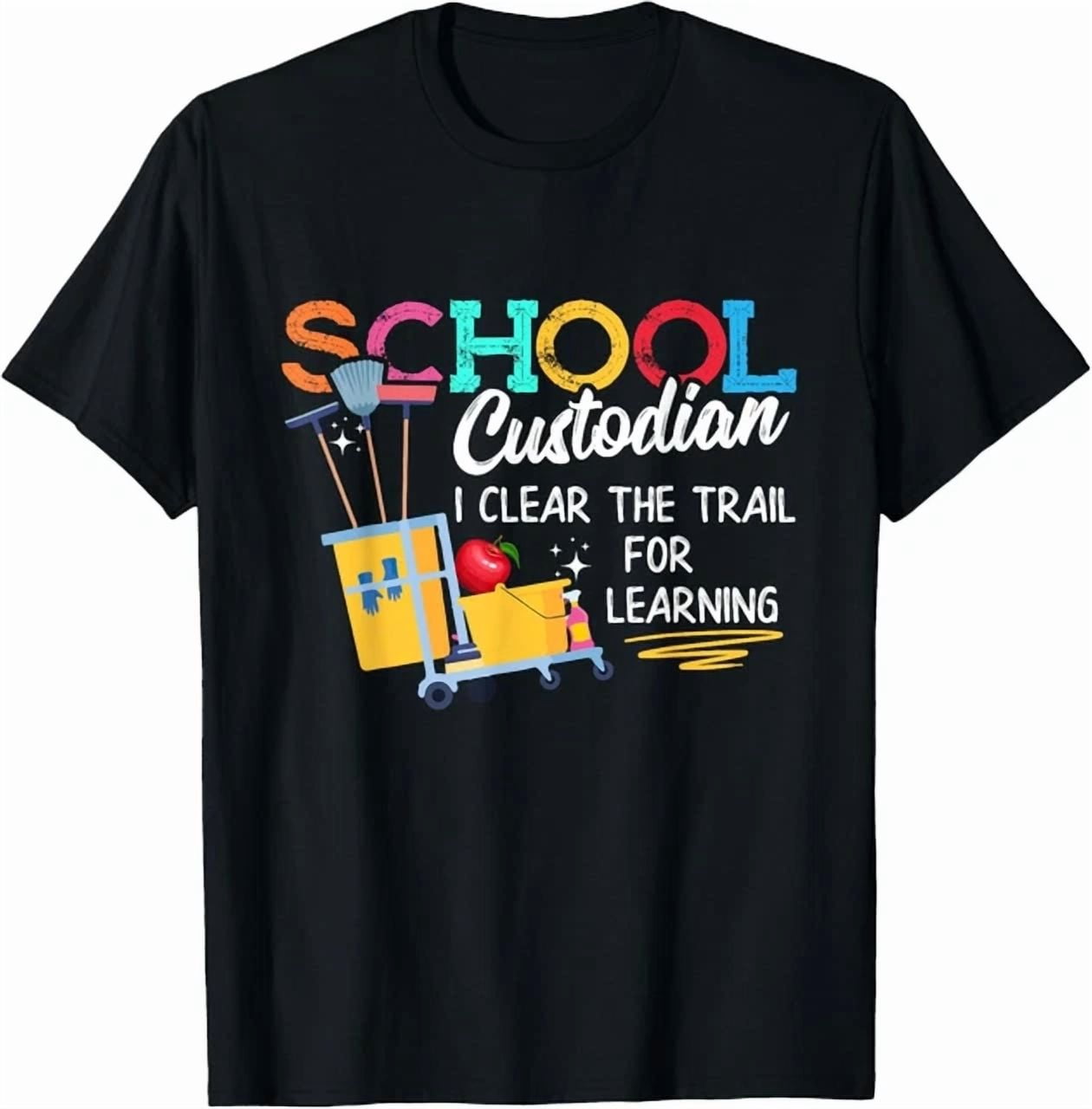 Hot Trending Tee With School Custodian Clear Trail Learning Janitor ...