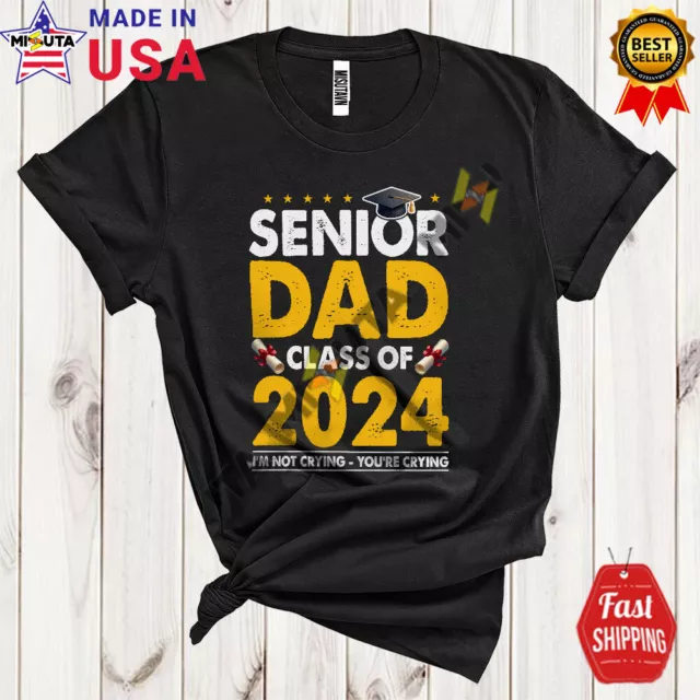 Hot Trending Tee With Senior Dad Class Of 2024 I'M Not Crying ...