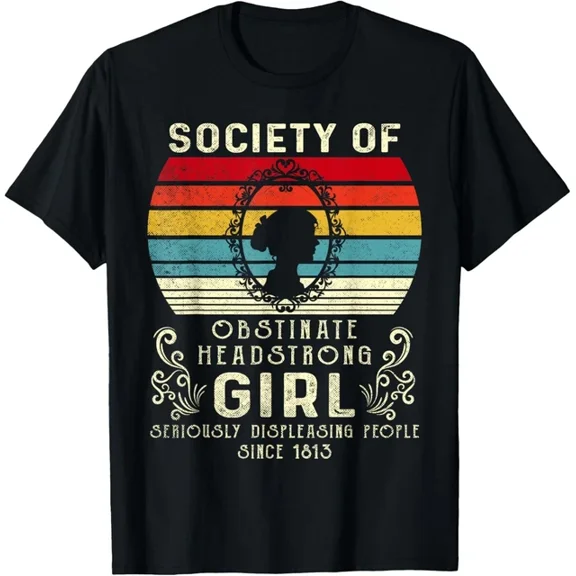 Hot Trending Tee With Society Of Obstinate Headstrong Girls Jane Austen Gift Unisex T-Shirt
