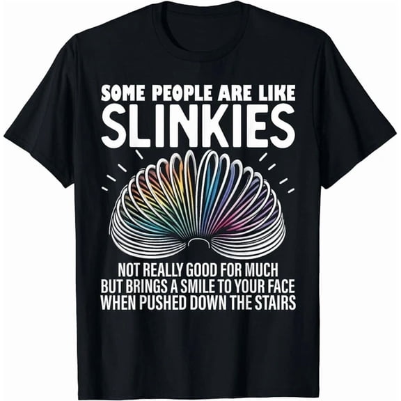 Hot Trending Tee With Some People Are Like Slinkies Mens Graphic Gift Unisex T-Shirt