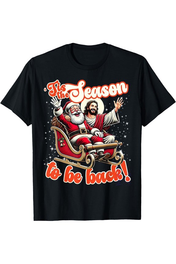 Hot Trending Tee With T!S The Season To Be Back Jesus Ckristm@S Family