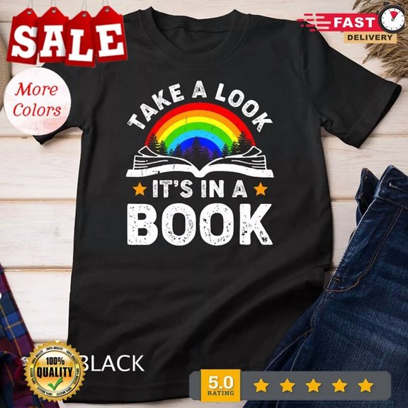 Hot Trending Tee With Take A Look It'S In A Book Reading Vintage Retro Rainbow Unisex T-Shirt