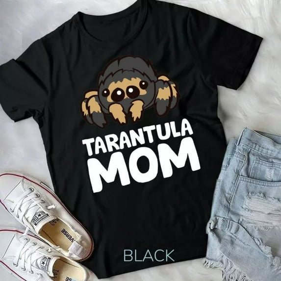 Hot Trending Tee With Tarantula Mom Tarantula Spider Owner Tarantula Unisex T-Shirt