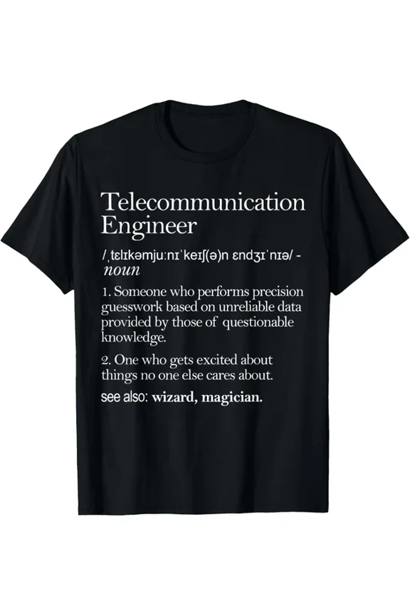 Hot Trending Tee With Telecommunication Engineer Definition Apparel Engineering Gift Unisex T-Shirt