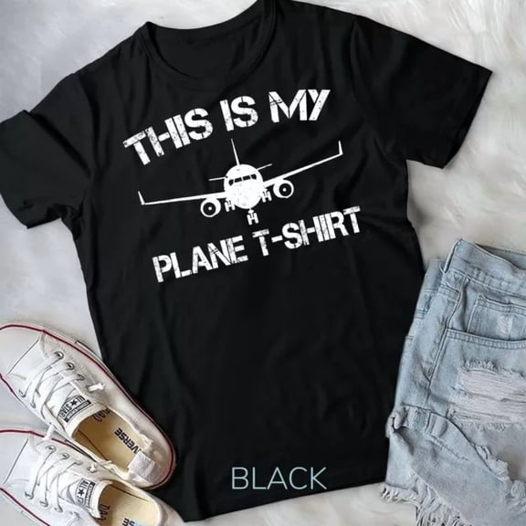 Hot Trending Tee With This Is My Plane T-Shirt Airplane Pilot Gifts T-Shirt Unisex T-Shirt