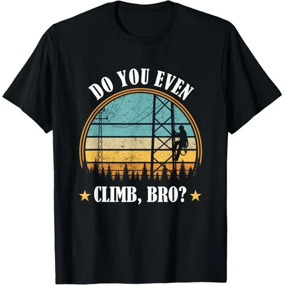 Hot Trending Tee With Tower Worker Tower Climbing Technician Tower Climber Gift Unisex T-Shirt