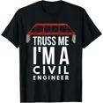 thumbnail image 1 of Hot Trending Tee With Truss Me I'M A Civil Engineer Tee Gift Unisex T-Shirt, 1 of 2