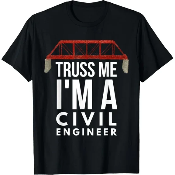Hot Trending Tee With Truss Me I'M A Civil Engineer Tee Gift Unisex T-Shirt