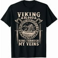thumbnail image 1 of Hot Trending Tee With Viking Blood Runs Through My Veins Viking Ship Gift Unisex T-Shirt, 1 of 2