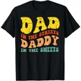 thumbnail image 1 of Hot Trending Tee With Vintage Dad In The Streets Daddy In The Sheets Father S Day Gift Unisex T-Shirt, 1 of 2