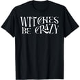 thumbnail image 1 of Hot Trending Tee With Vintage Witches Be Halloween Outfit Costumes Gift S-5Xl T-Shirt, 1 of 2