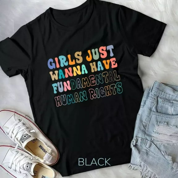 Hot Trending Tee With Womens Girls Just Wanna Have Fundamental Rights Unisex T-Shirt