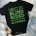 thumbnail image 1 of Hot Trending Tee With Womens Glaucoma Awareness Ribbon Don'T Be Blind Sided By Glaucoma T-Shirt, 1 of 2