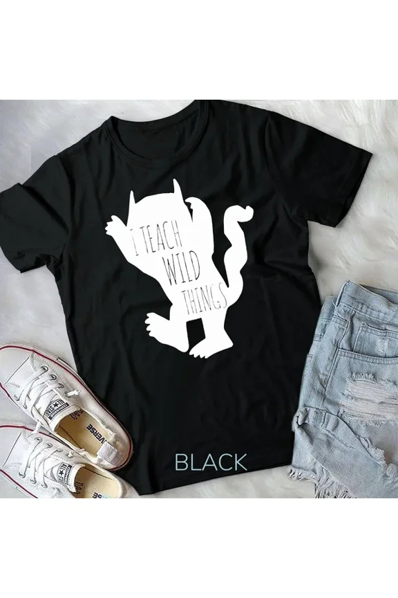 Hot Trending Tee With Womens I Teach Wild Things Monster Tshirt Unisex T-Shirt