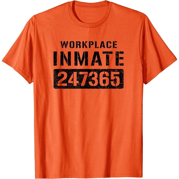 Hot Trending Tee With Workplace Worker Prisoner Inmate Unisex S-5Xl T-Shirt
