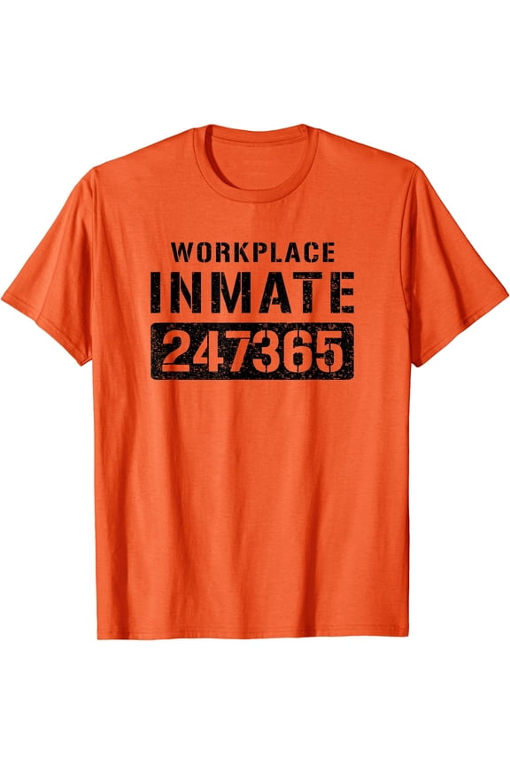 Hot Trending Tee With Workplace Worker Prisoner Inmate Unisex S-5Xl T-Shirt