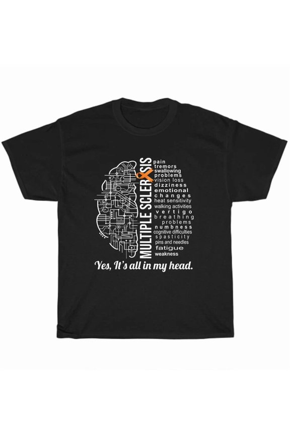 Hot Trending Tee With Yes It'S All In My Head Multiple Sclerosis Awareness Ms Survivor Warrior T-Shirt