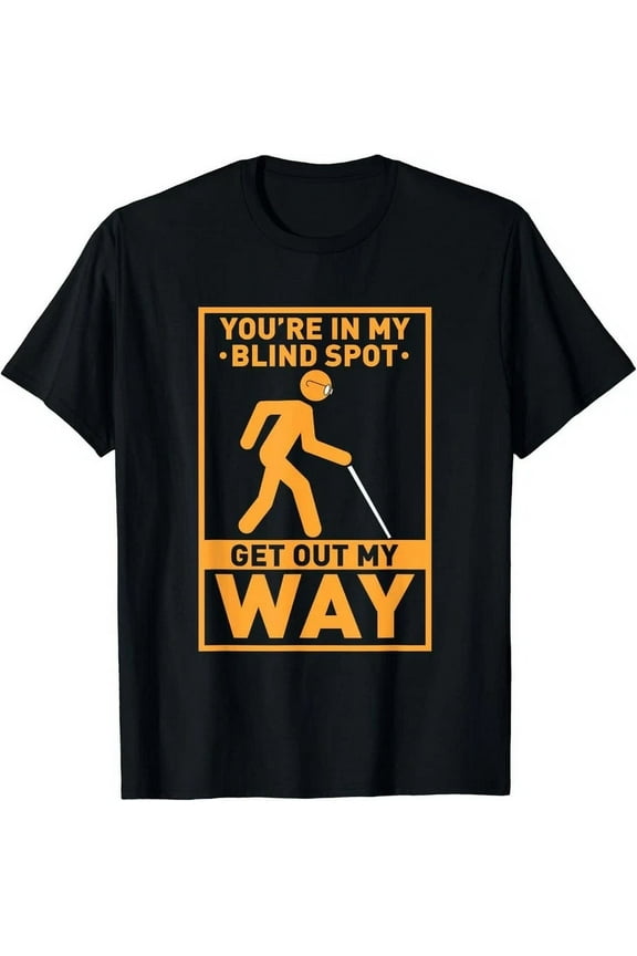 Hot Trending Tee With You Re In My Blind Spot Visual Impaired Braille Gift Unisex T-Shirt
