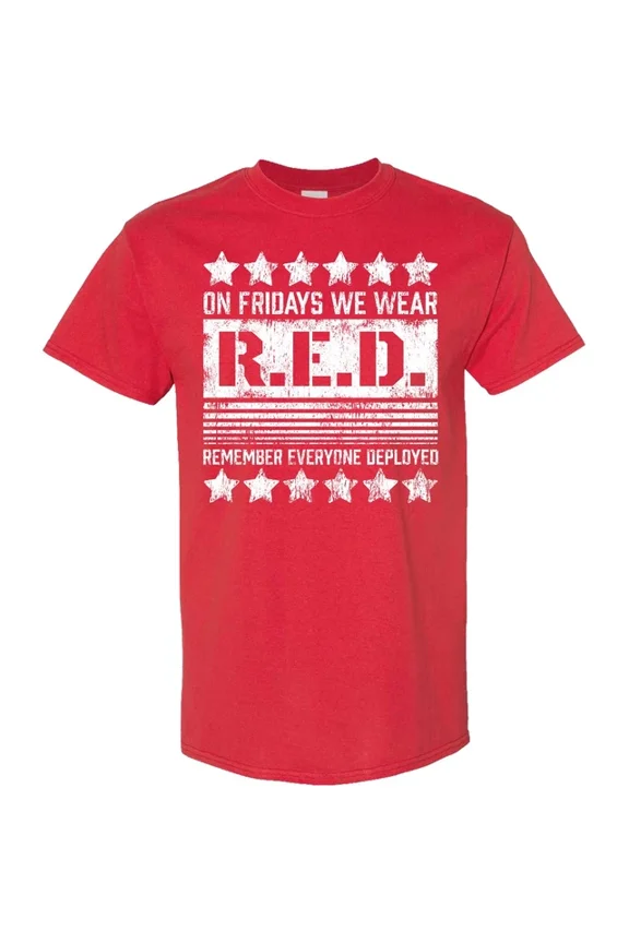 Hot Trending Tee with On Fridays We Wear R.E.D.- Remember Everyone Deployed T-Shirt Friday S-5Xl Birthday Gifts; For Men & Women