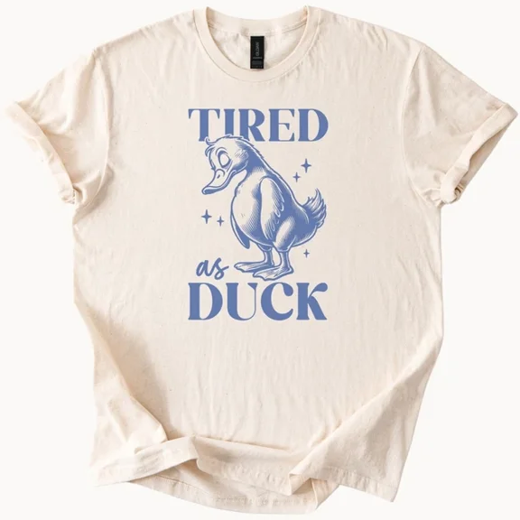 Hot Trending Tired Duck Funny Graphic T Shirt Cute Animal Tee Unisex Top Design Preview Only