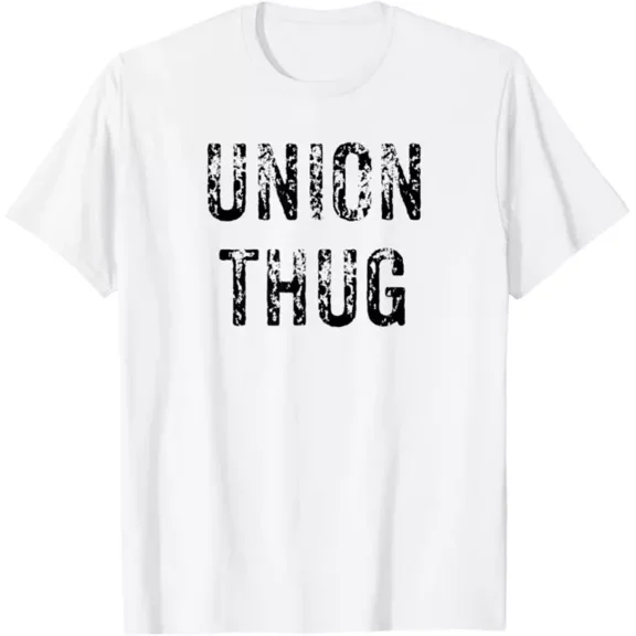 Hot Trending Union Thug Teamster Utility Labor Protest Gift Design Preview Only