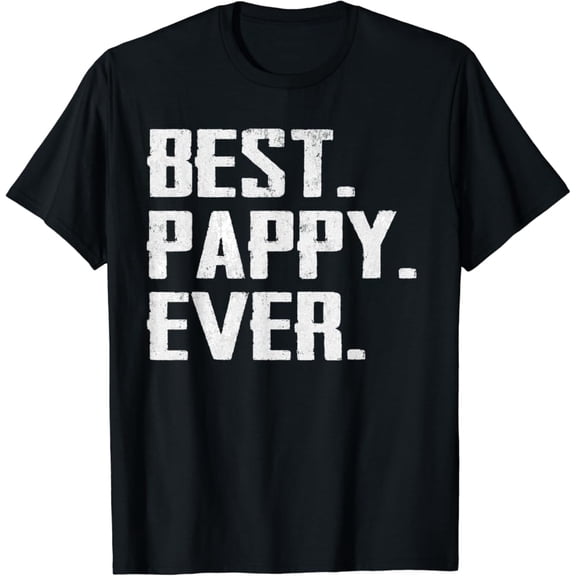 Hot Trending Vintage T-shirt Best Pappy Ever Birthday Christmas Fathers Day Dad Grandpa T-Shirt S-5XL - Trending Birrthday Tee Gifts Vintage Tee -Birthday Gifts