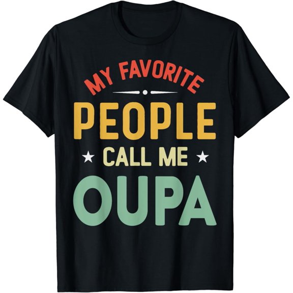 Hot Trending Vintage T-shirt My Favorite People Call Me OUPA Vintage OUPA Fathers Day T-Shirt S-5XL - Trending Birrthday Tee Gifts Vintage Tee -Birthday Gifts