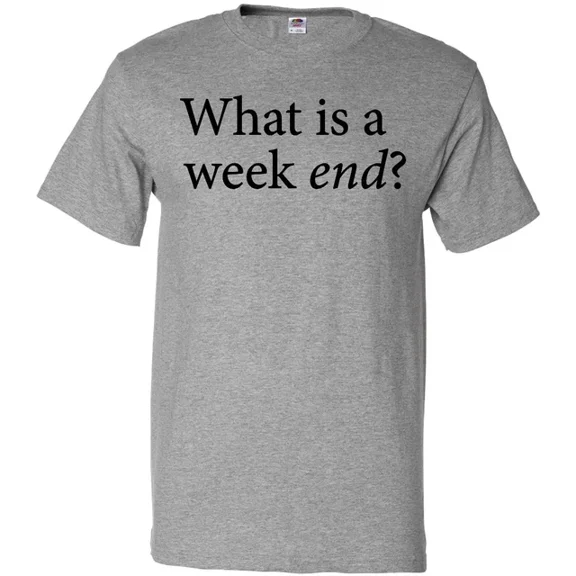 Hot Trending What Is A Weekend? T-Shirt Pop Culture Violet Week End Funny Birthday Gifts; For Men & Women