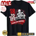 thumbnail image 1 of Hot Trending With 18 To Life, Semi Truck Driver Big Rig Trucking Truckers T-Shirt S-5Xl Birthday Gifts; For Men & Women, 1 of 5