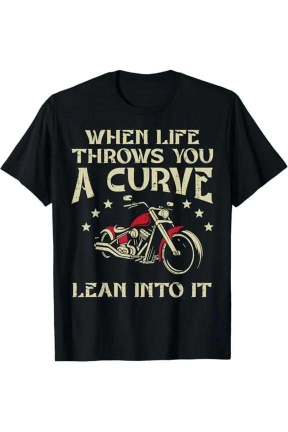Hot Trending With Biker When Life Throws You A Curve Motorcycle Men Women T-Shirt S-5Xl Birthday Gifts; For Men & Women