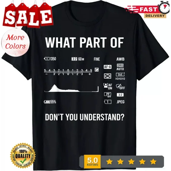 Hot Trending With Cool Photography Art For Men Women Camera Photographer Gift T-Shirt Birthday Gifts; For Men & Women