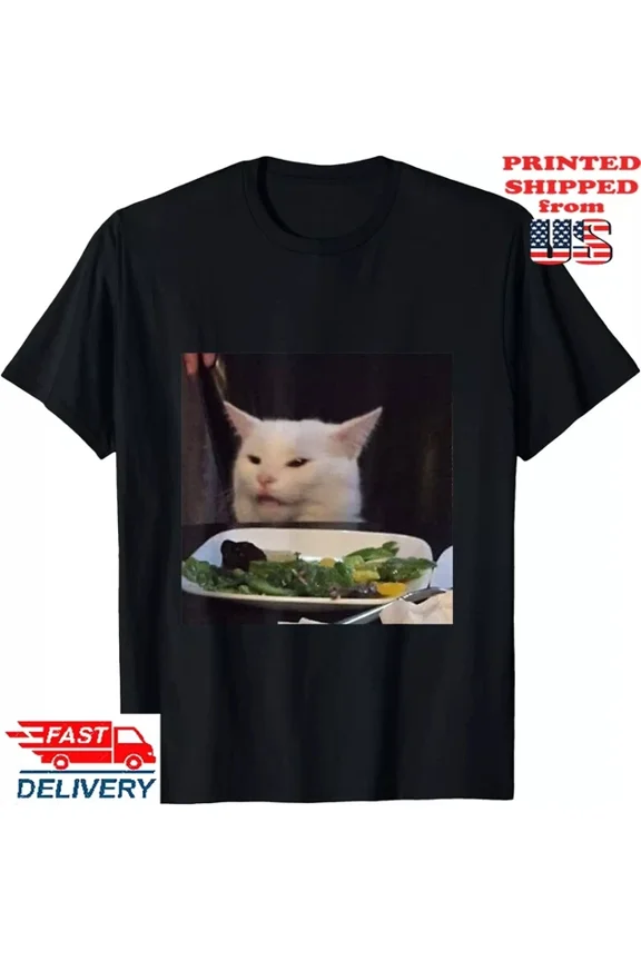 Hot Trending With Dinner Table Cat Funny Internet Yelling Confused Gift T-Shirt S-5Xl Birthday Gifts; For Men & Women