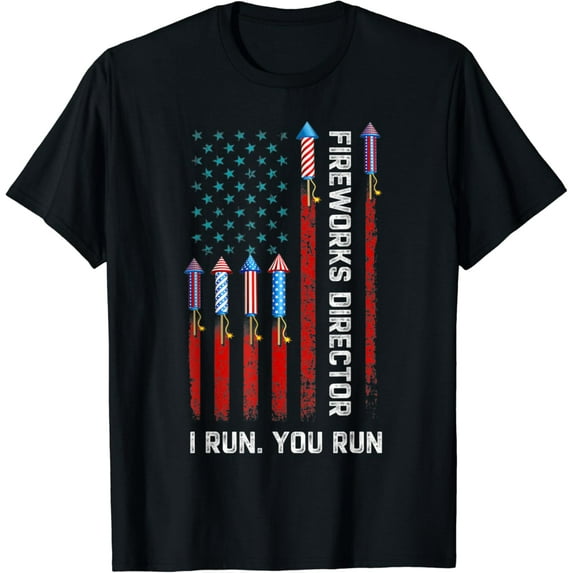 Hot Trending With Fireworks Director I Run You Run American Flag 4Th Of July T-Shirt S-5Xl Birthday Gifts; For Men & Women