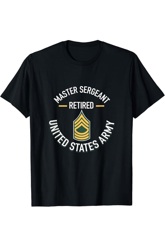 Hot Trending With Master Sergeant Msg Retired Army Military Retirement Gifts Men & Women T-Shirt - Perfect Gifts For Everyone
