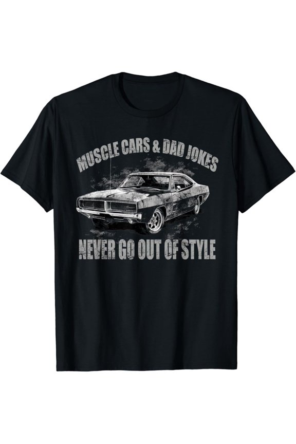 Hot Trending With Muscle Cars Dad Jokes - Vintage Muscle Car Graphic T-Shirt Design Preview Only