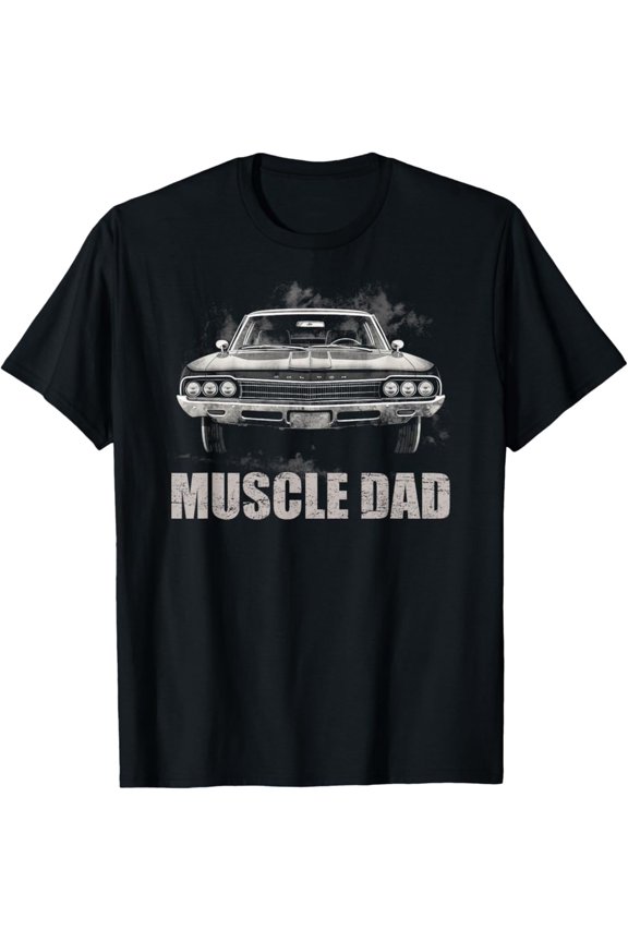 Hot Trending With Muscle Dad - Vintage Muscle Car Graphic - Classic Father T-Shirt Design Preview Only