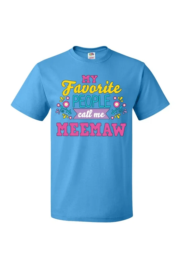 Hot Trending With My Favorite People Call Me Meemaw With Flowers T-Shirt Mothers Holiday S-5Xl Birthday Gifts; For Men & Women