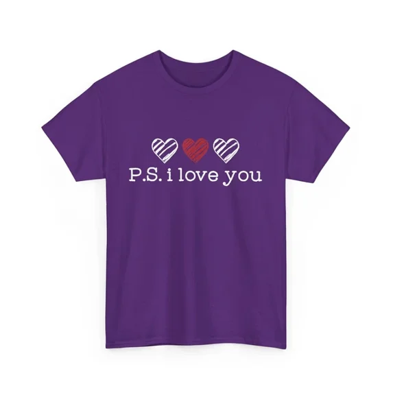Hot Trending With Ps I Love You Day Shirt Birthday Gifts; For Men & Women