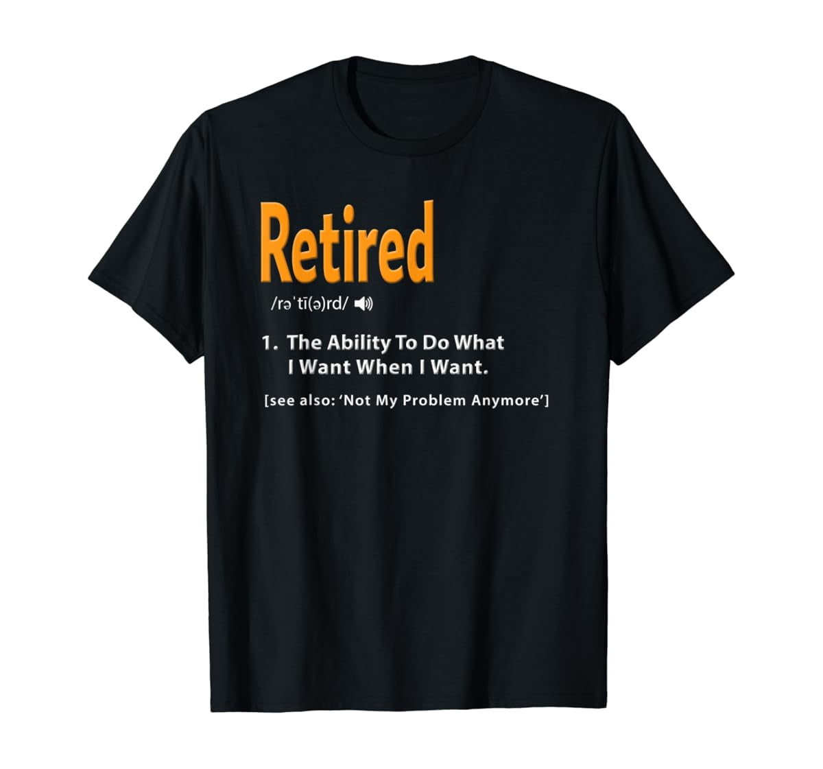 Hot Trending With Retired Definition Shirt Funny Retirement Gag Gift ...
