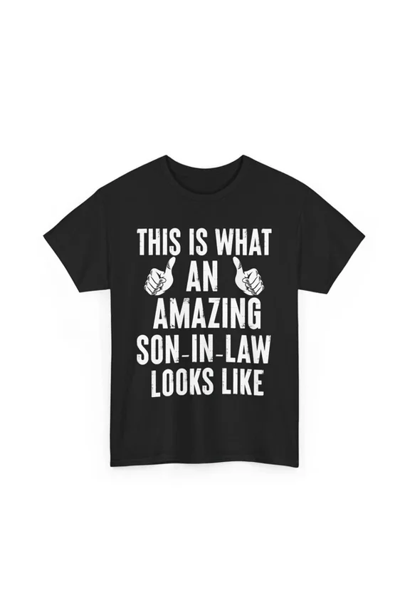 Hot Trending With This Is What An Amazing Son-In-Law Looks Shirt, Son In Law Cute S-5Xl Birthday Gifts; For Men & Women