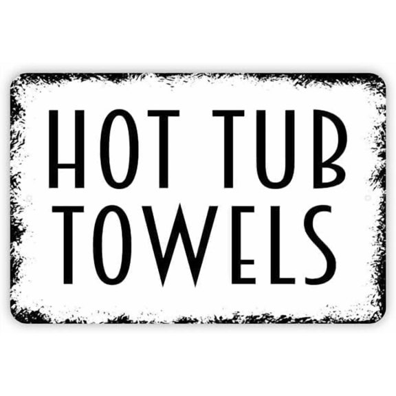 Hot Tub Towels Sign – 8x12 Inch RustFree Aluminum,UV Printed & Weatherproof Metal Sign,Decorative Spa Towel Storage Sign for Home,Pool or Bathroom Decor
