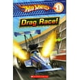 thumbnail image 1 of Pre-Owned Hot Wheels: Drag Race! (Scholastic Reader Level 1) (Paperback) 0545110394 9780545110396, 1 of 1