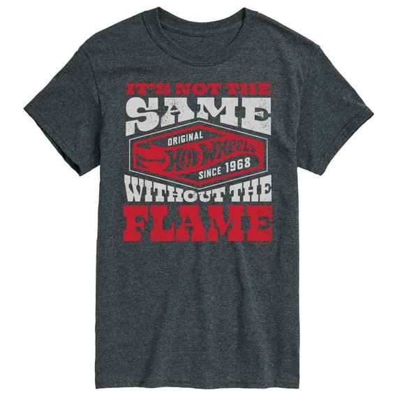 Hot Wheels - Its Not The Same Without Flame - Men's Short Sleeve T-Shirt