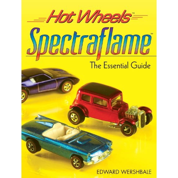 Pre-Owned Hot Wheels Spectraflame: The Essential Guide (Paperback) 089689665X 9780896896659