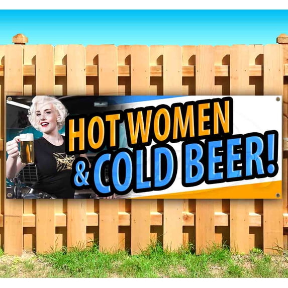 Hot Women Cold Beer 13 oz Vinyl Banner With Metal Grommets